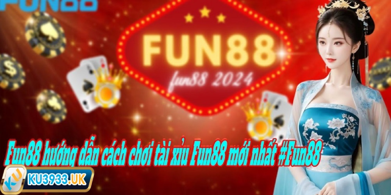 Fun88 là nhà cái Tài Xỉu ăn tiền thật uy tín tại nước ta